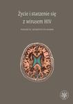 Życie i starzenie się z wirusem HIV Podejście interdyscyplinarne w sklepie internetowym Wieszcz.pl