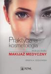 Praktyczna kosmetologia krok po kroku Makijaż medyczny w sklepie internetowym Wieszcz.pl