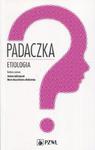 Padaczka. Etiologia w sklepie internetowym Wieszcz.pl