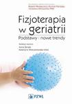 Fizjoterapia w geriatrii. Podstawy i nowe trendy w sklepie internetowym Wieszcz.pl