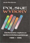 Polskie wybory Zachowania wyborcze społeczeństwa polskiego 1989-1995 w sklepie internetowym Wieszcz.pl