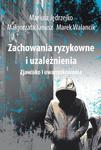 Zachowania ryzykowne i uzależnienia Zjawisko i uwarunkowania w sklepie internetowym Wieszcz.pl