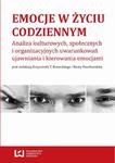 Emocje w życiu codziennym Analiza kulturowych, społecznych i organizacyjnych uwarunkowań ujawniania i kierowania emocjami w sklepie internetowym Wieszcz.pl