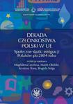 Dekada członkostwa Polski w UE Społeczne skutki emigracji Polaków po 2004 roku w sklepie internetowym Wieszcz.pl