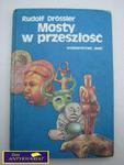 MOSTY W PRZESZŁOŚĆ Rudolf Drossler w sklepie internetowym Wieszcz.pl