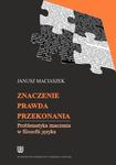 Znaczenie, prawda, przekonania. Problematyka znaczenia w filozofii języka w sklepie internetowym Wieszcz.pl