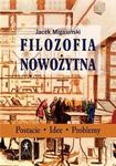 Filozofia nowożytna Postacie Idee Problemy w sklepie internetowym Wieszcz.pl