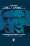 Zmierzch kształcenia? Wybrane implikacje pedagogiczne filozofii Leo Straussa i Erica Voegelina w sklepie internetowym Wieszcz.pl