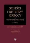 Sofiści i retorzy greccy w cesarstwie rzymskim (I-VII w.) Słownik biograficzny w sklepie internetowym Wieszcz.pl