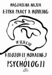 Etyka pracy a mobbing w ujęciu filozofii moralnej i psychologii w sklepie internetowym Wieszcz.pl