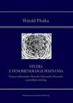 Studia z fenomenologii poznania Transcendentalna filozofia Edmunda Husserla a problem wiedzy w sklepie internetowym Wieszcz.pl