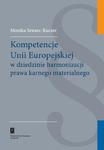 Kompetencje Unii Europejskiej w dziedzinie harmonizacji prawa karnego materialnego w sklepie internetowym Wieszcz.pl