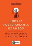 Kodeks postępowania karnego Krótki komentarz dla studiujących w sklepie internetowym Wieszcz.pl