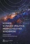 Kosmos w prawie i polityce, prawo i polityka w kosmosie w sklepie internetowym Wieszcz.pl