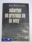 OSKARŻENI NIE PRZYZNAJĄ SIĘ DO WINY w sklepie internetowym Wieszcz.pl