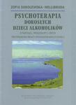 Psychoterapia Dorosłych Dzieci Alkoholików Strategie, procedury i opisy przypadków pracy psychoterapeutycznej w sklepie internetowym Wieszcz.pl