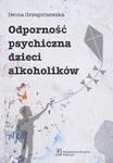 Odporność psychiczna dzieci alkoholików w sklepie internetowym Wieszcz.pl