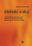 Zdolności w akcji Pozaintelektualne uwarunkowania efektywności operacji wytwarzania dywergencyjnego i konwergencyjnego w sklepie internetowym Wieszcz.pl