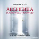 Alchemia duchowego rozwoju. Inteligencja duchowa dla zaawansowanych w sklepie internetowym Wieszcz.pl