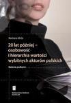 20 lat później - osobowość i hierarchia wartości wybitnych aktorów polskich Badania podłużne w sklepie internetowym Wieszcz.pl