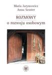 Rozmowy o rozwoju osobowym Od koncentracji na sobie i swoich do otwartości na świat i altruizmu w sklepie internetowym Wieszcz.pl