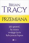 Przemiana. Jak sprawić, by reszta twojego życia była jeszcze lepsza w sklepie internetowym Wieszcz.pl