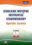 Szkolenie wstępne Instruktaż stanowiskowy Operator żurawia w sklepie internetowym Wieszcz.pl