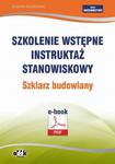 Szkolenie wstępne Instruktaż stanowiskowy Szklarz budowlany w sklepie internetowym Wieszcz.pl