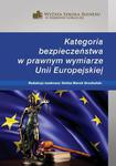 Kategoria bezpieczeństwa w prawnym wymiarze Unii Europejskiej w sklepie internetowym Wieszcz.pl