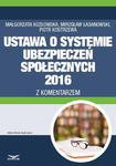 Ustawa o systemie ubezpieczeń społecznych 2016 z komentarzem w sklepie internetowym Wieszcz.pl