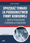 Sprzedaż towaru za pośrednictwem firmy komisowej – skutki podatkowe i ewidencja księgowa w sklepie internetowym Wieszcz.pl