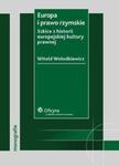 Europa i prawo rzymskie. Szkice z historii europejskiej kultury prawnej w sklepie internetowym Wieszcz.pl