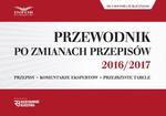 Przewodnik po zmianach przepisów 2016/2017 dla księgowych i kadrowych z sektora publicznego w sklepie internetowym Wieszcz.pl