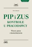 PIP i ZUS kontrole u pracodawcy. Wzory pism z komentarzem w sklepie internetowym Wieszcz.pl