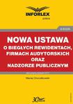 Nowa ustawa o biegłych rewidentach, firmach audytorskich oraz nadzorze publicznym w sklepie internetowym Wieszcz.pl