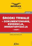 Środki trwałe – dokumentowanie, ewidencja i inwentaryzacja – część I w sklepie internetowym Wieszcz.pl