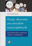 Oceny okresowe pracowników samorządowych. Jak profesjonalnie opracować, wdrażać i modyfikować w sklepie internetowym Wieszcz.pl