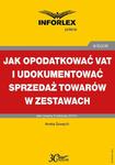 Jak opodatkować VAT i udokumentować sprzedaż towarów w zestawach w sklepie internetowym Wieszcz.pl