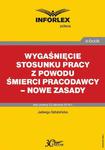 Wygaśnięcie stosunku pracy z powodu śmierci pracodawcy – nowe zasady w sklepie internetowym Wieszcz.pl