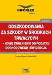 Odszkodowania za szkody w środkach trwałych - nowe zwolnienie od podatku dochodowego i ewidencja w sklepie internetowym Wieszcz.pl