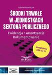 Środki trwałe w jednostkach sektora publicznego Ewidencja,amortyzacja,dokumentowanie w sklepie internetowym Wieszcz.pl