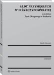 Sądy przysięgłych w II Rzeczypospolitej w praktyce Sądu Okręgowego w Krakowie w sklepie internetowym Wieszcz.pl