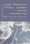 Współczesne problemy inżynierii ruchu lotniczego. Modele i metody w sklepie internetowym Wieszcz.pl