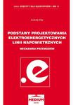 Podstawy projektowania elektroenergetycznych linii napowietrznych. Mechanika przewodów. Seria: Zeszyty dla elektryków - nr 11 w sklepie internetowym Wieszcz.pl