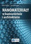 Nanomateriały w architekturze i budownictwie w sklepie internetowym Wieszcz.pl