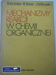 MECHANIZM REAKCJI W CHEMII ORGANICZNEJ w sklepie internetowym Wieszcz.pl