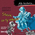 Ale historia... Stasiu, co ty robisz? w sklepie internetowym Wieszcz.pl