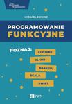 Programowanie funkcyjne Poznaj Clojure Elixir Haskell Scala Swift w sklepie internetowym Wieszcz.pl
