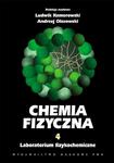 Chemia fizyczna. Tom 4 Laboratorium fizykochemiczne w sklepie internetowym Wieszcz.pl