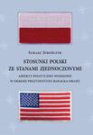 Stosunki Polski ze Stanami Zjednoczonymi. Aspekty polityczno-wojskowe w okresie prezydentury Baracka Obamy w sklepie internetowym Wieszcz.pl